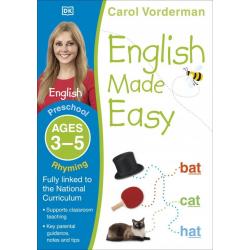 English Made Easy. Rhyming. Ages 3-5 Preschool. Supports the National Curriculum, English Exercis