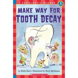 Make Way for Tooth Decay. Level 3