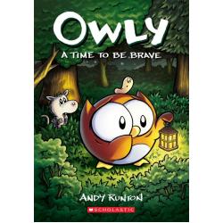 Owly. A Time to Be Brave