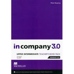 In Company 3.0. Upper Intermediate. Teachers Book Premium Plus Pack