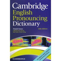 Cambridge English Pronouncing Dictionary. 18th Edition