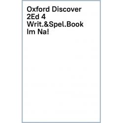 Oxford Discover. Second Edition. Level 4. Writing and Spelling