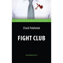Fight Club. Адаптированная книга для чтения на английском языке. Intermediate