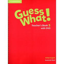 Guess What! Level 5. Teachers Book with DVD. British English